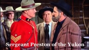 Sergeant Preston of the Yukon Sergeant-Preston-of-the-Yukon