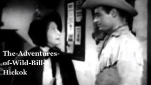 The Adventures of Wild Bill Hickok The-Adventures-of-Wild-Bill-Hickok