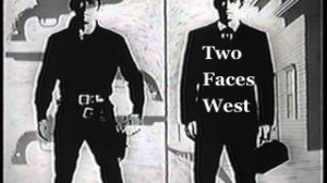 Two Faces West Two-Faces-West